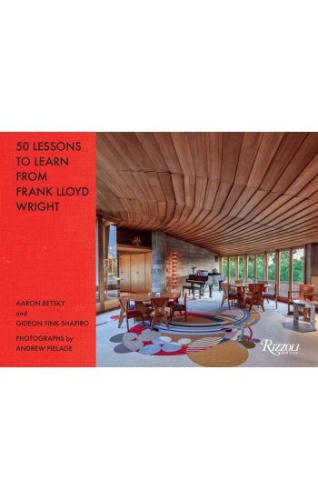 50 Lessons to Learn from Frank Lloyd Wright
