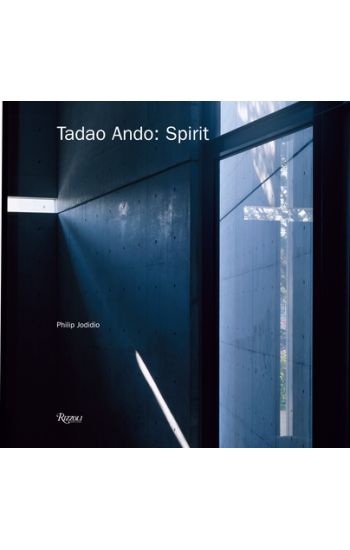 Tadao Ando: Spirit