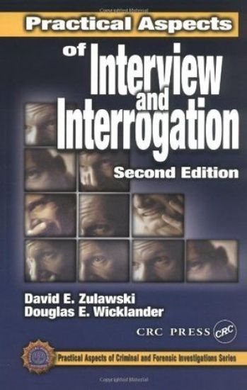 Practical Aspects of Interview and Interrogation