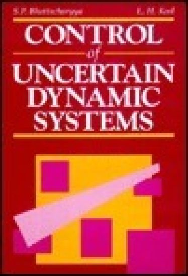Control of Uncertain Dynamic Systems