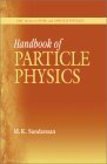 Handbook of Particle Physics