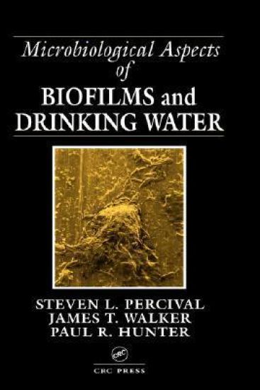 Microbiological Aspects of Biofilms and Drinking Water