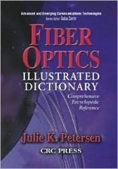 Fiber Optics Illustrated Dictionary