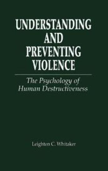 Understanding and Preventing Violence