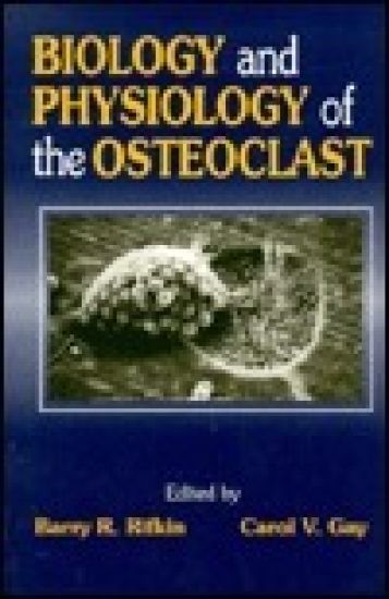 Biology and Physiology of the Osteoclast
