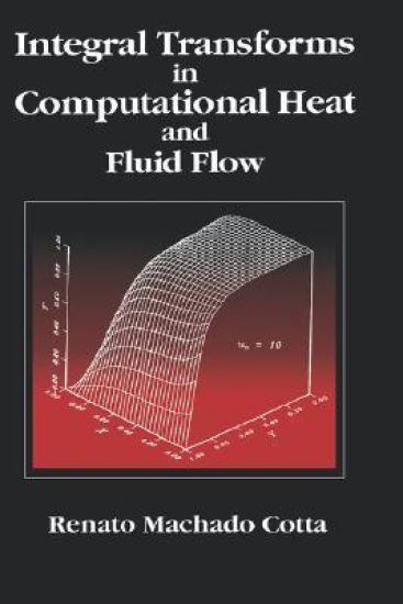 Integral Transforms in Computational Heat and Fluid Flow