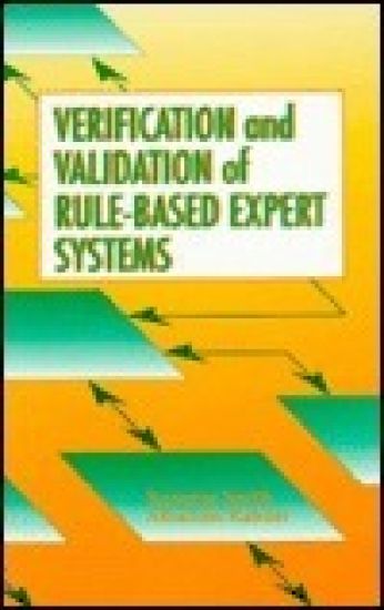 Verification and Validation of Rule-Based Expert Systems