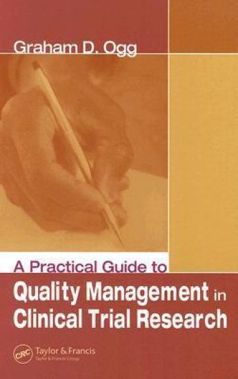 A Practical Guide to Quality Management in Clinical Trial Research