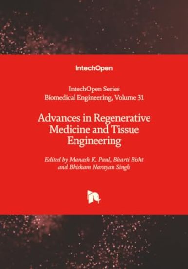 Advances in Regenerative Medicine and Tissue Engineering
