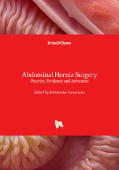 Abdominal Hernia Surgery - Practice, Evidence and Advances: Practice, Evidence and Advances