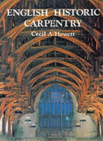 English Historic Carpentry