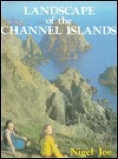 The Landscape of the Channel Islands
