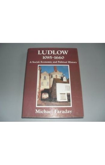 Ludlow, 1085-1660