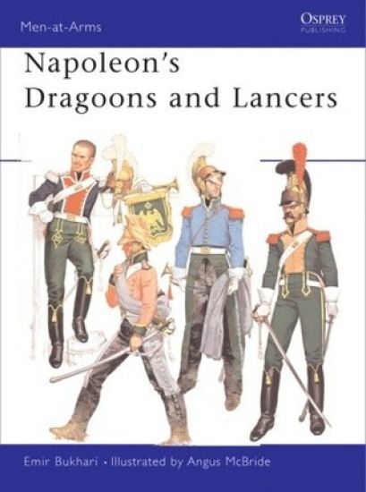 Napoleon's Dragoons and Lancers