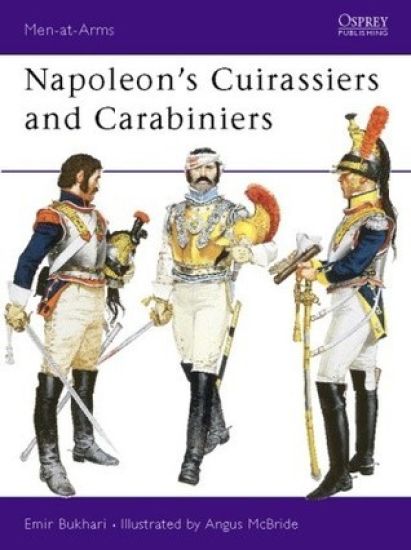 Napoleon's Cuirassiers and Carabiniers