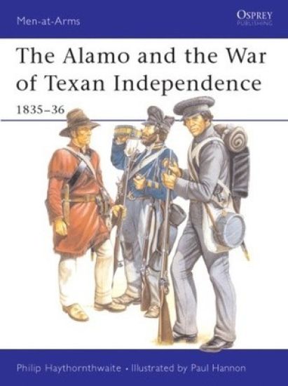 The Alamo and the War of Texan Independence 1835–36