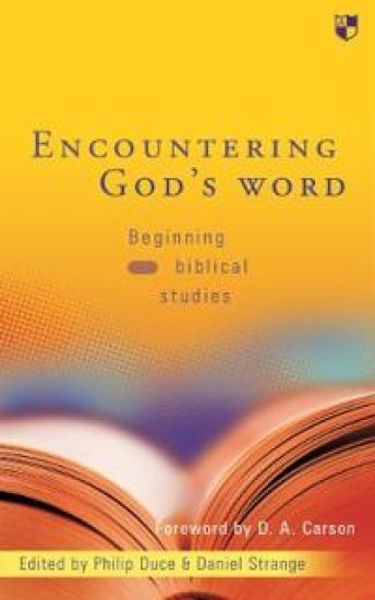 Encountering God's Word: Beginning Biblical Studies