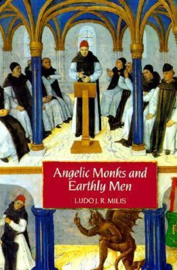 Angelic Monks and Earthly Men