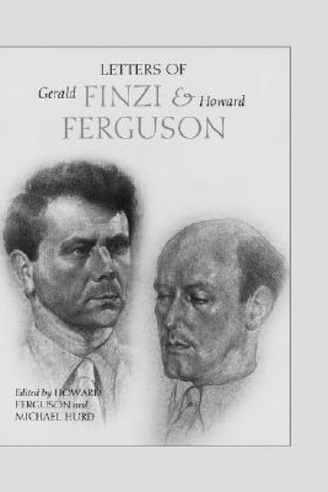 Letters of Gerald Finzi and Howard Ferguson