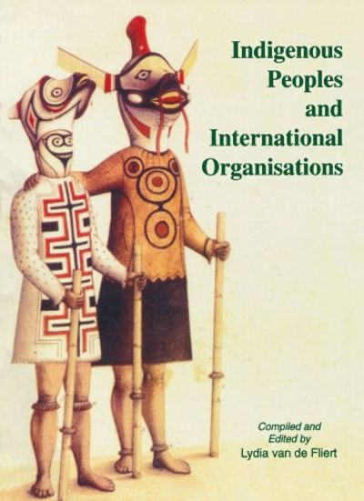 Indigenous Peoples and International Organizations