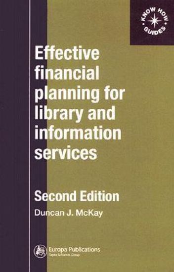 Effective Financial Planning for Library and Information Services