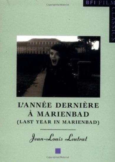 Last Year in Marienbad: ("L'annee Derniere a Marienbad")