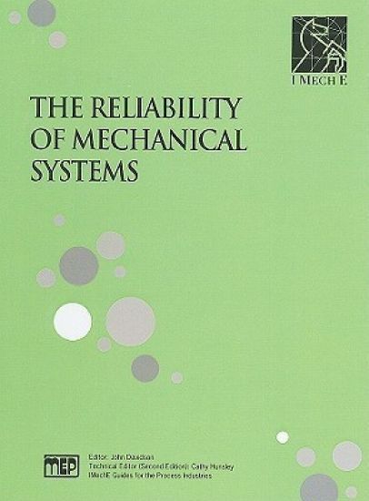The Reliability of Mechanical Systems