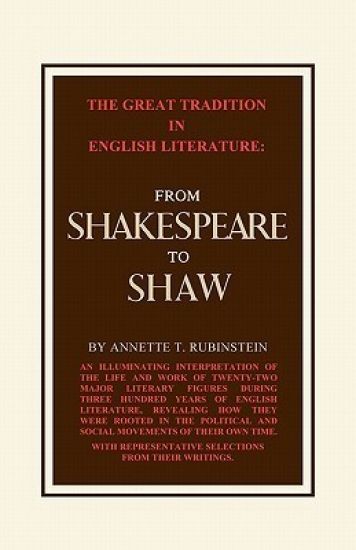Great Tradition in English Literature from Shakespeare to Shaw