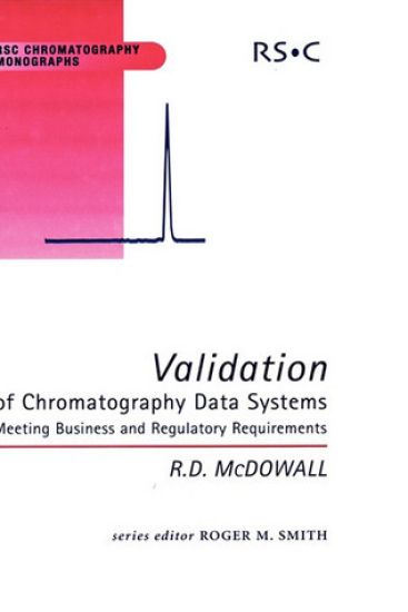 Validation of Chromatography Data Systems