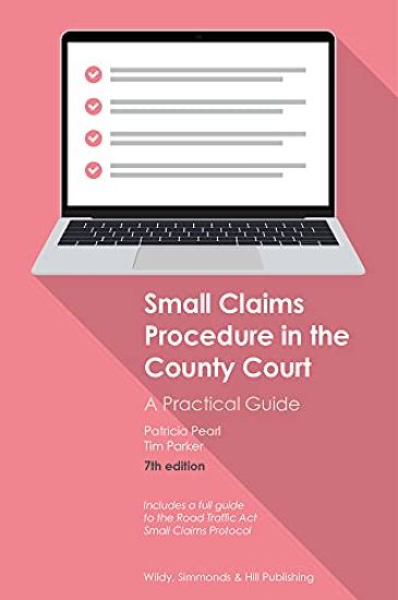 Small Claims Procedure in the County Court: A Practical Guide