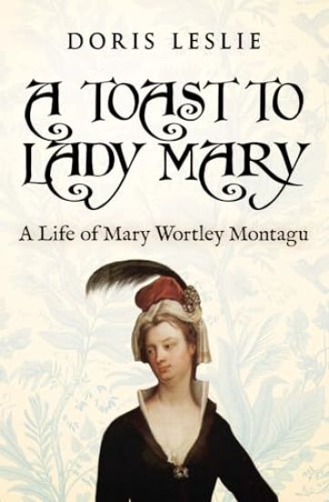 A Toast To Lady Mary