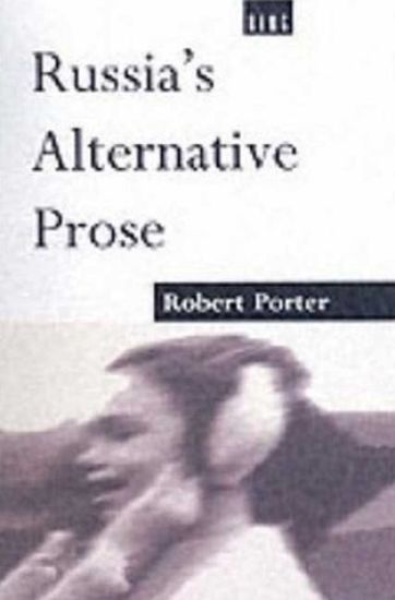 Russia's Alternative Prose