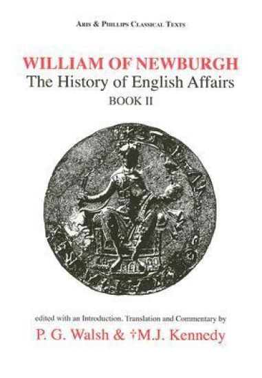 William of Newburgh: The History of English Affairs Book 2