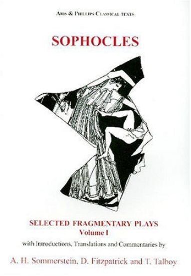 Sophocles: Fragmentary Plays I