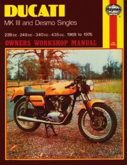 Ducati MK III & Desmo Singles (69 - 76) Haynes Repair Manual