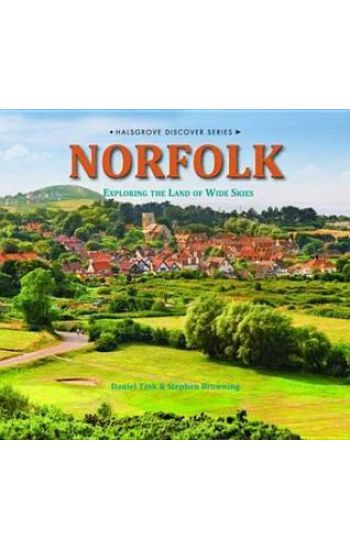 Norfolk - Exploring the Land of Wide Skies