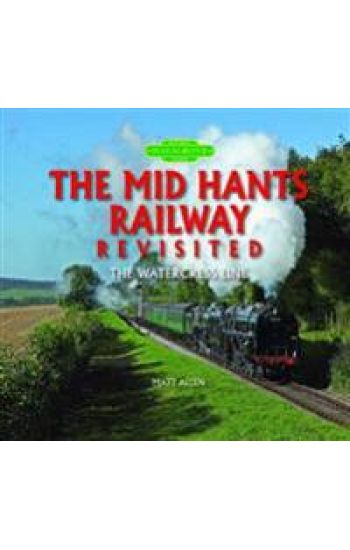 Mid Hants Railway Revisited