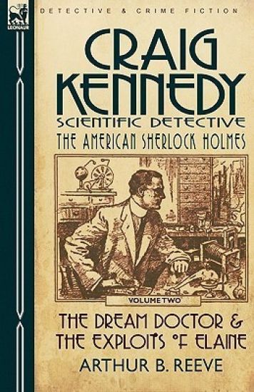 Craig Kennedy-Scientific Detective