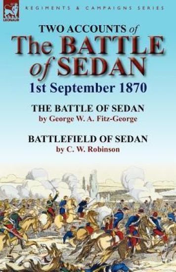 Two Accounts of the Battle of Sedan, 1st September 1870