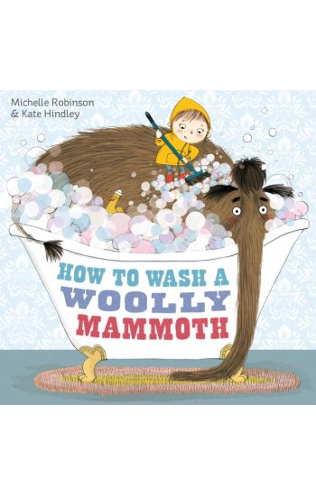 How to Wash a Woolly Mammoth