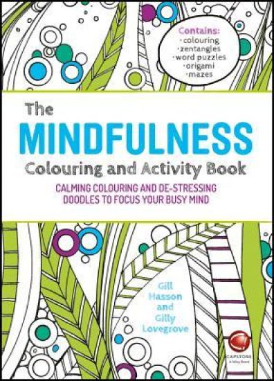 The Mindfulness Colouring and Activity Book