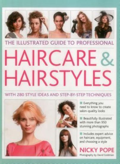 The Illustrated Guide to Professional Haircare & Hairstyles