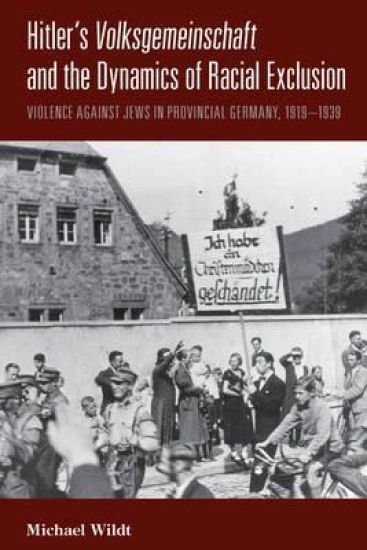 Hitler's Volksgemeinschaft and the Dynamics of Racial Exclusion