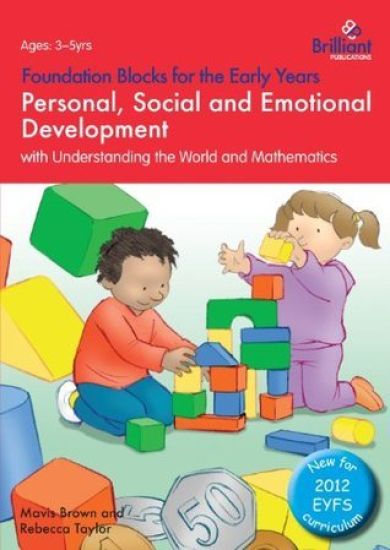 Foundation Blocks for the Early Years - Personal, Social and Emotional Development