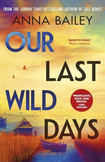 Our Last Wild Days