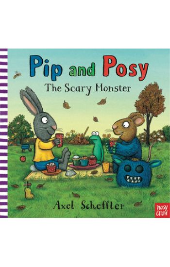 Pip and Posy: The Scary Monster