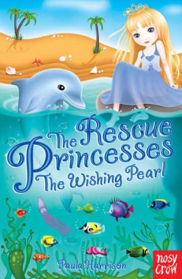 The Rescue Princesses: The Wishing Pearl
