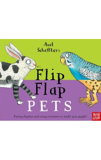 Axel Scheffler's Flip Flap Pets