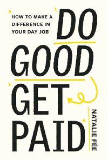 Do Good, Get Paid