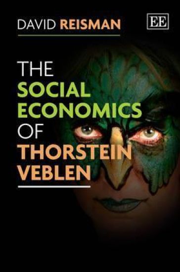 The Social Economics of Thorstein Veblen